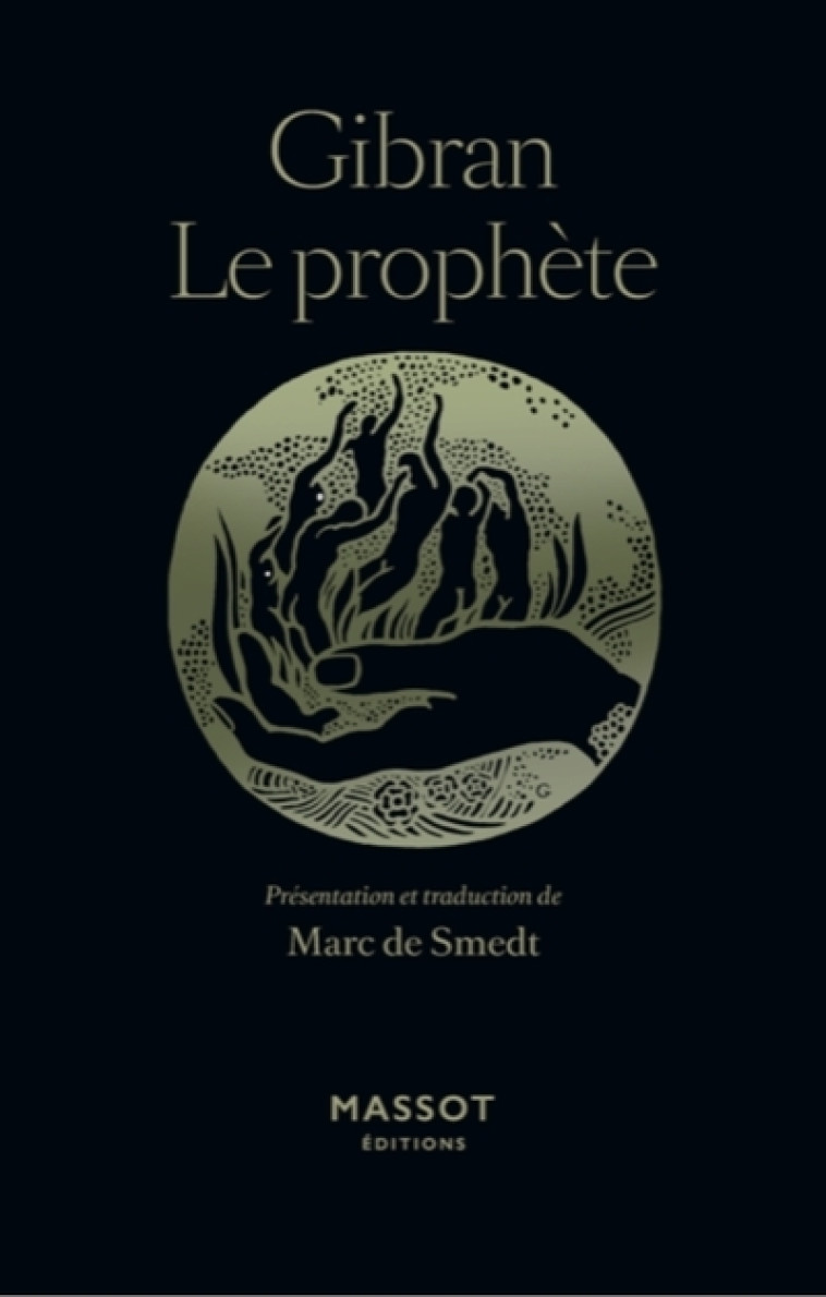 Le Prophète - Rupi Kaur, Khalil Gibran, Marc de Smedt, Khalil Gibran, Marc de Smedt, Marc de Smedt - MASSOT EDITION