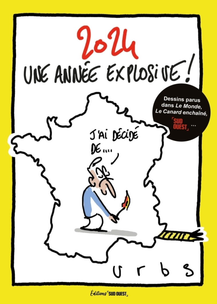 2024 une année explosive ! - Rodolphe Urbs - SUD OUEST