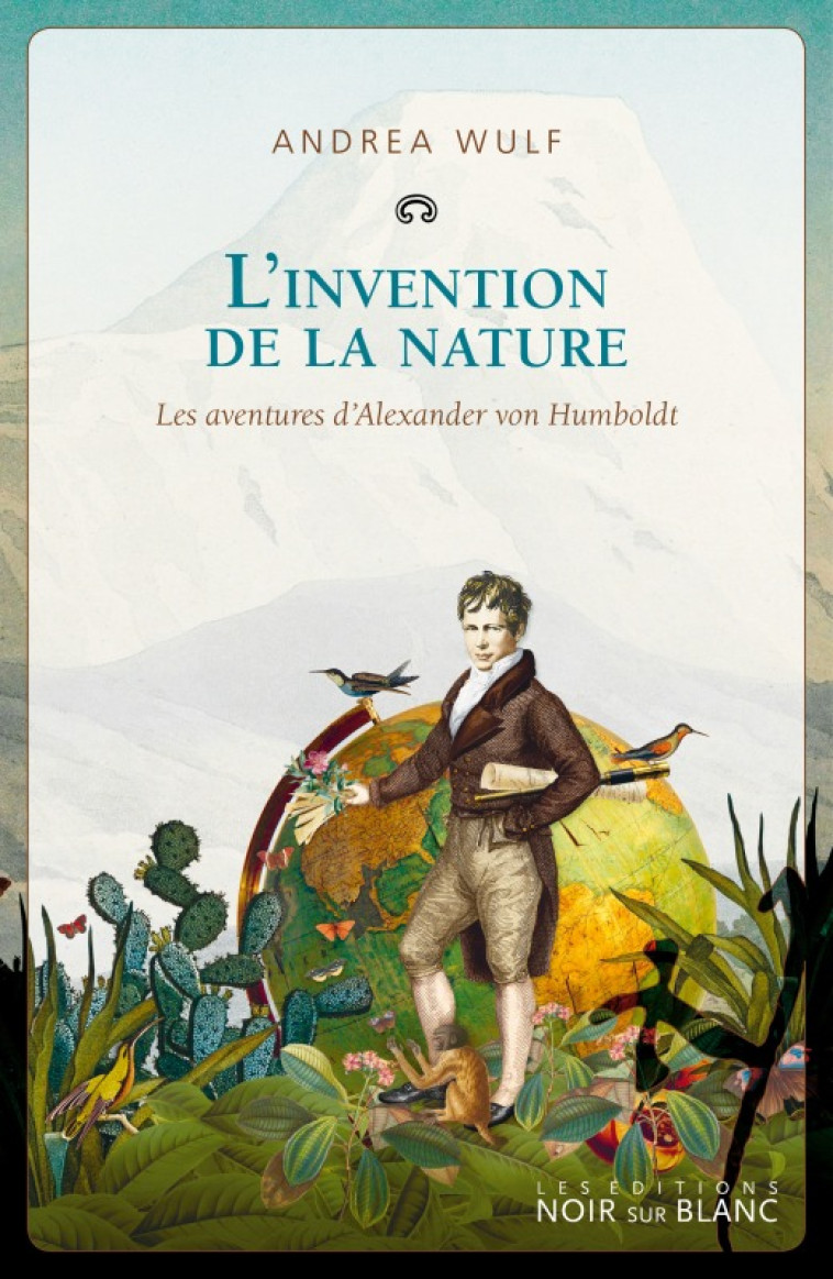 L'invention de la nature - Andrea Wulf - NOIR BLANC