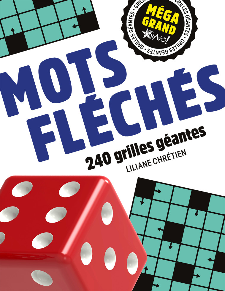 Méga grand mots fléchés - LILIANE CHRETIEN - BRAVO