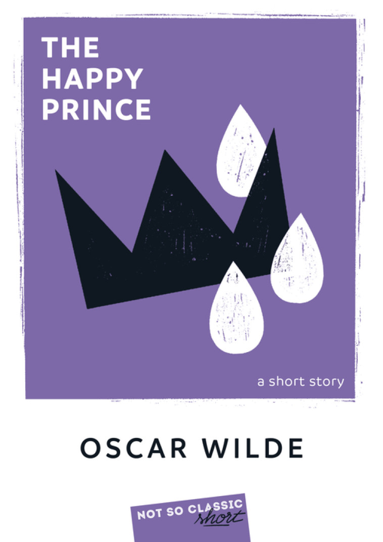 The Happy Prince - Oscar WILDE, Oscar WILDE - BELIN EDUCATION