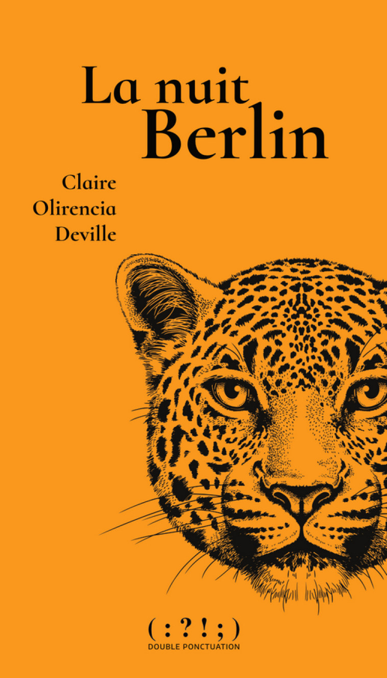 La nuit Berlin - Claire OLIRENCIA DEVILLE - DOUBLE PONCTUAT