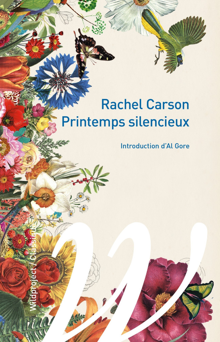 Printemps silencieux - Rachel Carson, Al Gore - WILDPROJECT