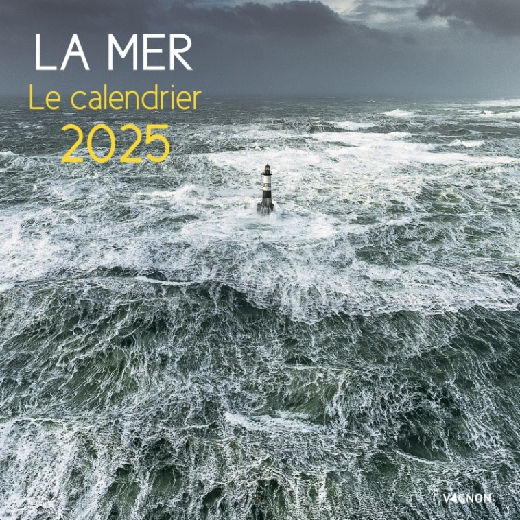 La mer - Le calendrier 2025 - Editions Vagnon - VAGNON