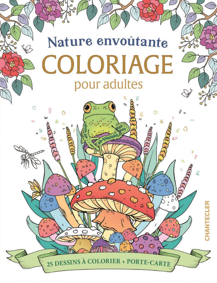 Nature envoûtante - Coloriage pour adultes (avec boîte porte-carte) -  Collectif,  Collectif - CHANTECLER