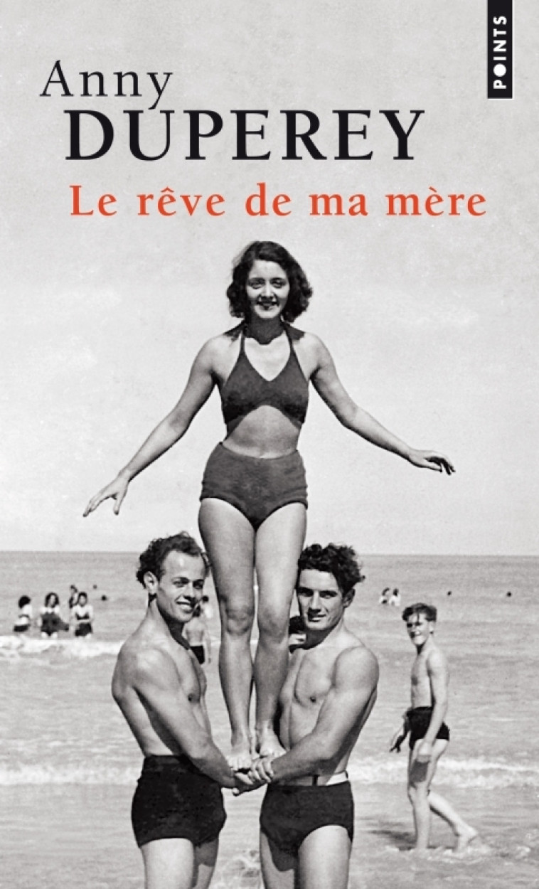 Le Rêve de ma mère - Anny Duperey - POINTS