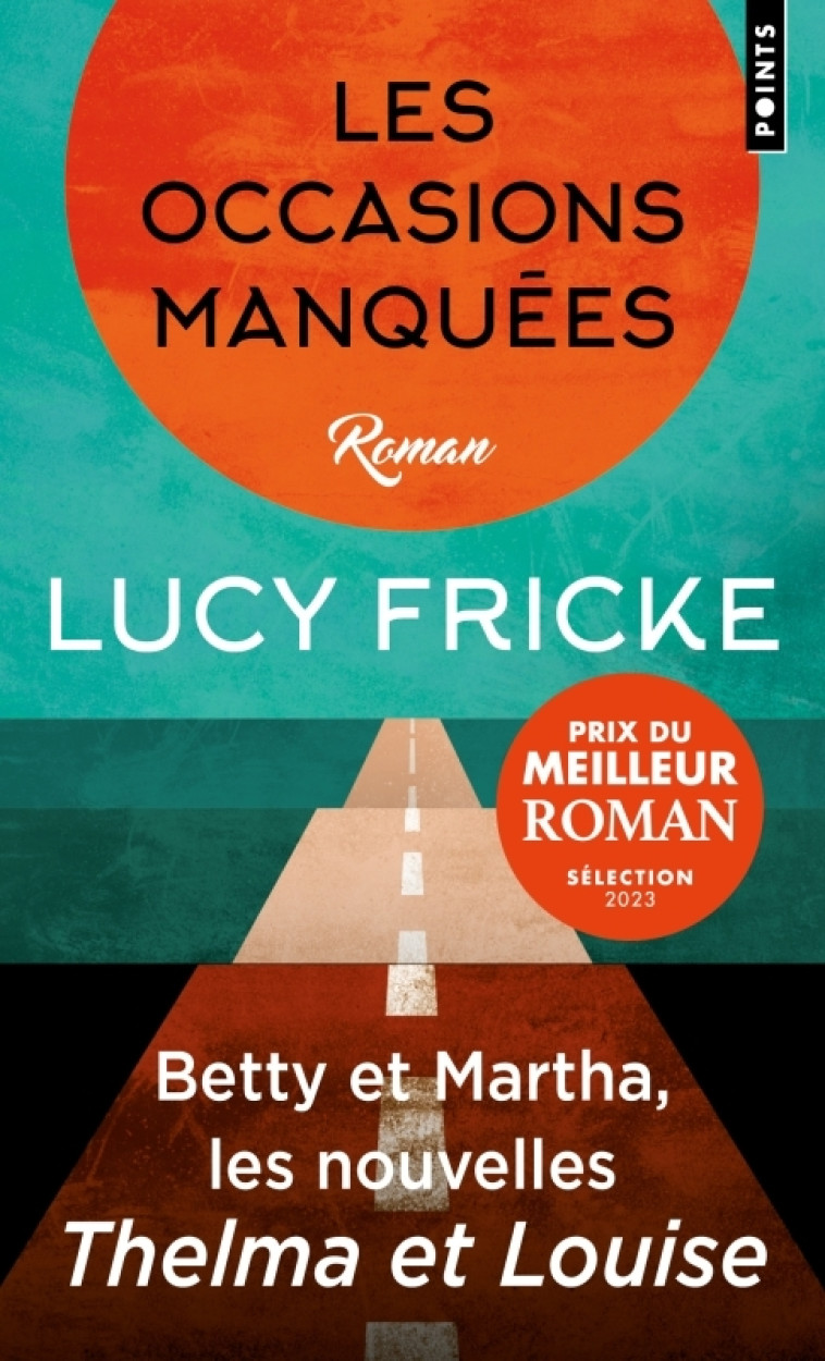 Les Occasions manquées - Lucy Fricke - POINTS