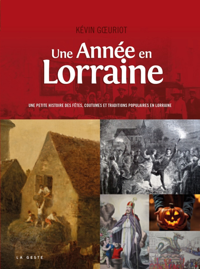 UNE ANNEE EN LORRAINE - Kevin Goeuriot - GESTE