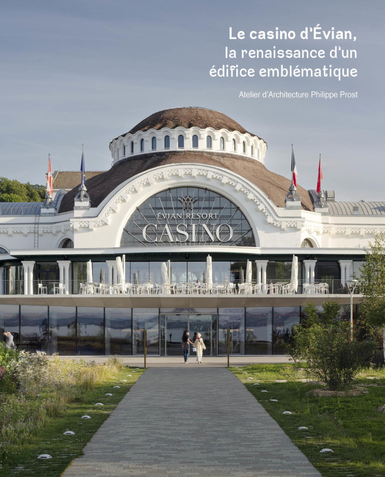 Le casino d'EvianlesBains - Pierre Delohen - ARCHIBOOKS