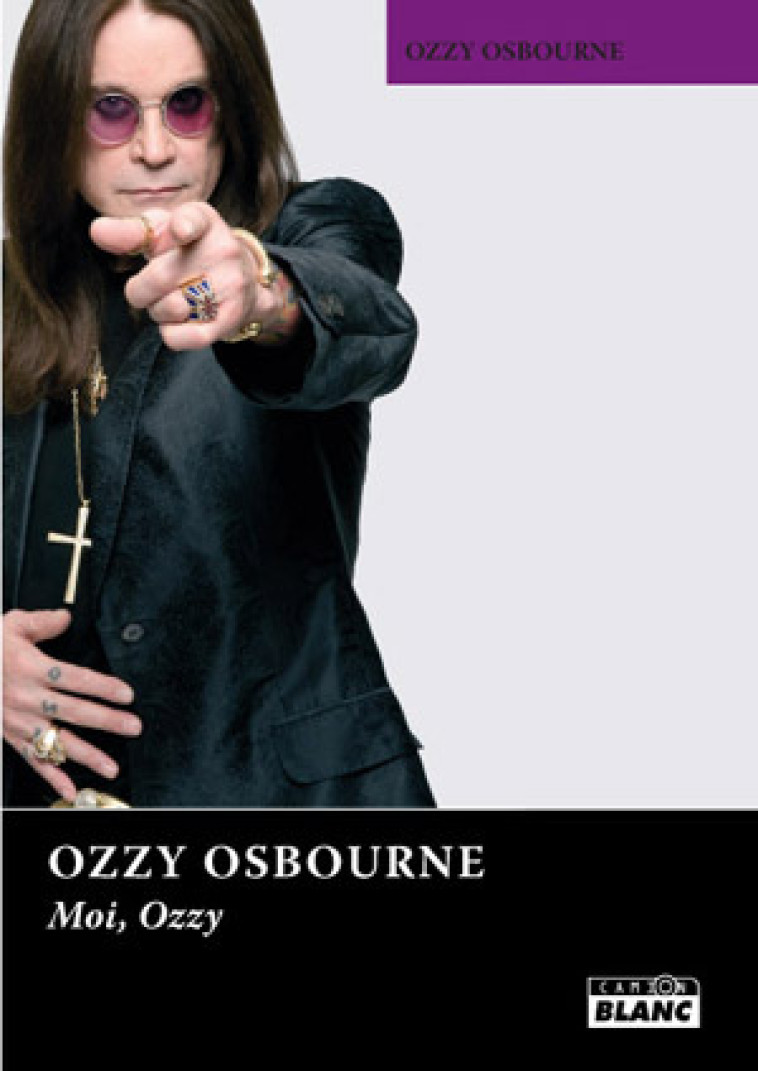 OZZY OSBOURNE Moi, Ozzy - Ozzy Osbourne - CAMION BLANC