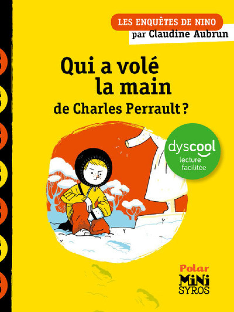 Qui a volé la main de Charles Perrault ? - Dyscool - Claudine Aubrun - SYROS JEUNESSE