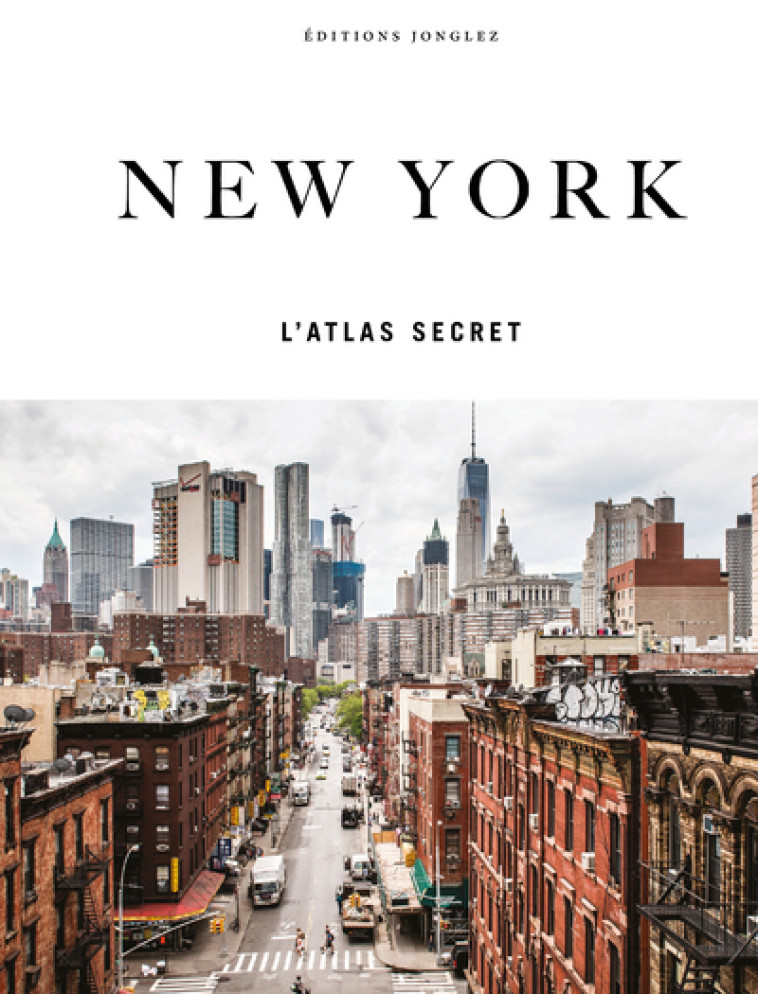 New York - l'atlas secret - T. M. Rives, T. M. Rives, Hannah Frishberg - JONGLEZ