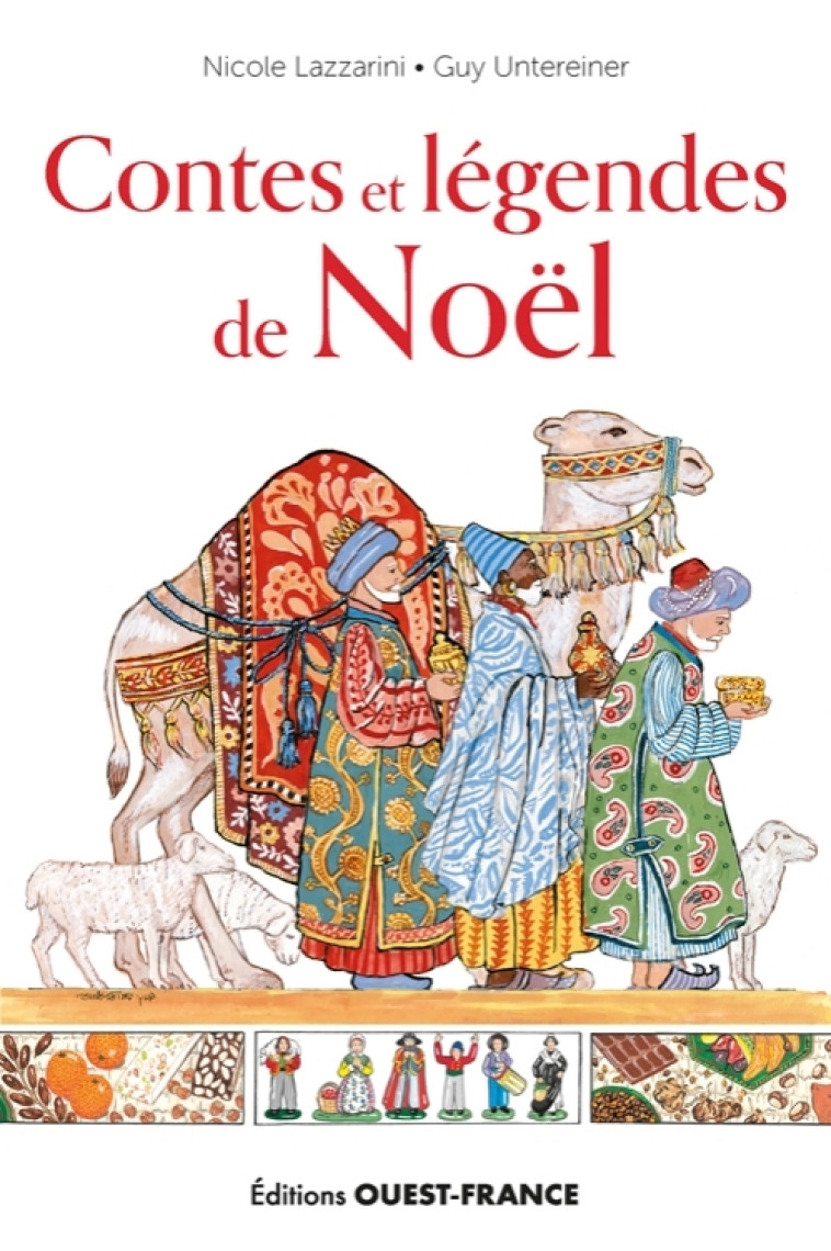 Contes et légendes de Noël - Nicole Lazzarini, Guy Untereiner - OUEST FRANCE