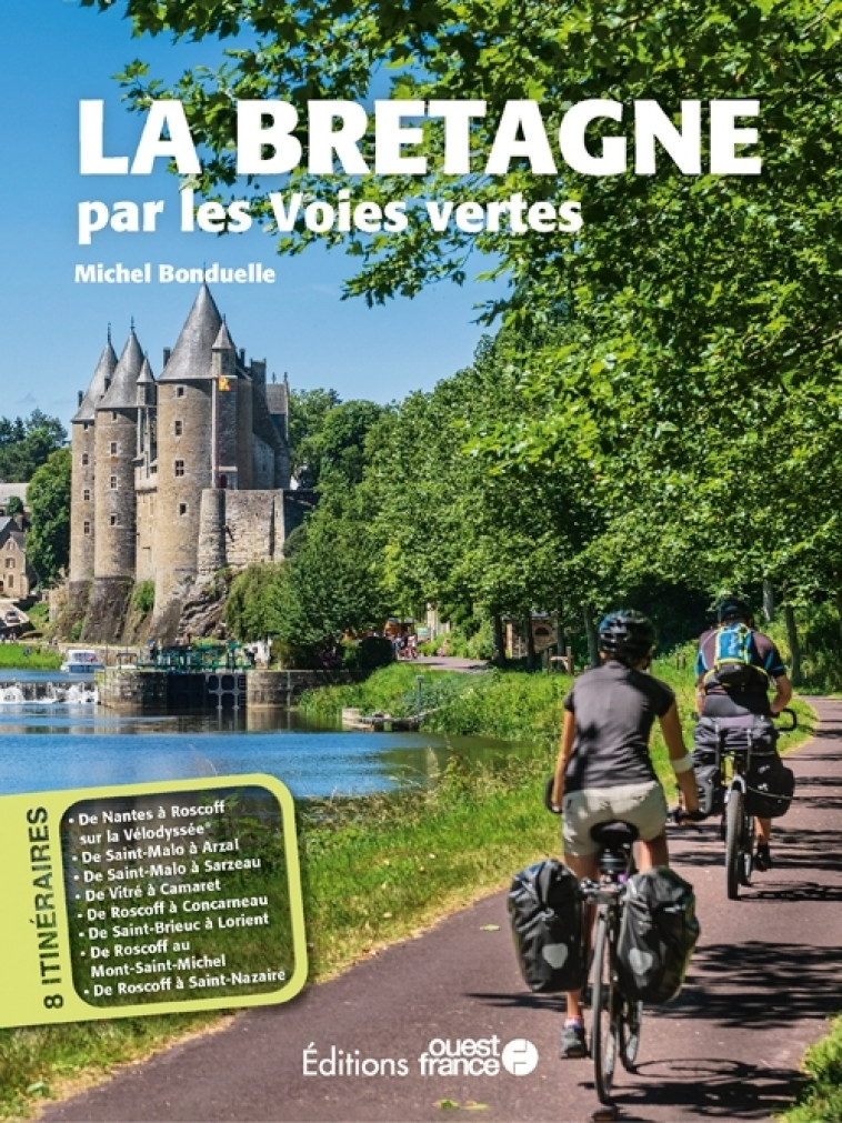 La Bretagne par les voies vertes - Michel Bonduelle - OUEST FRANCE