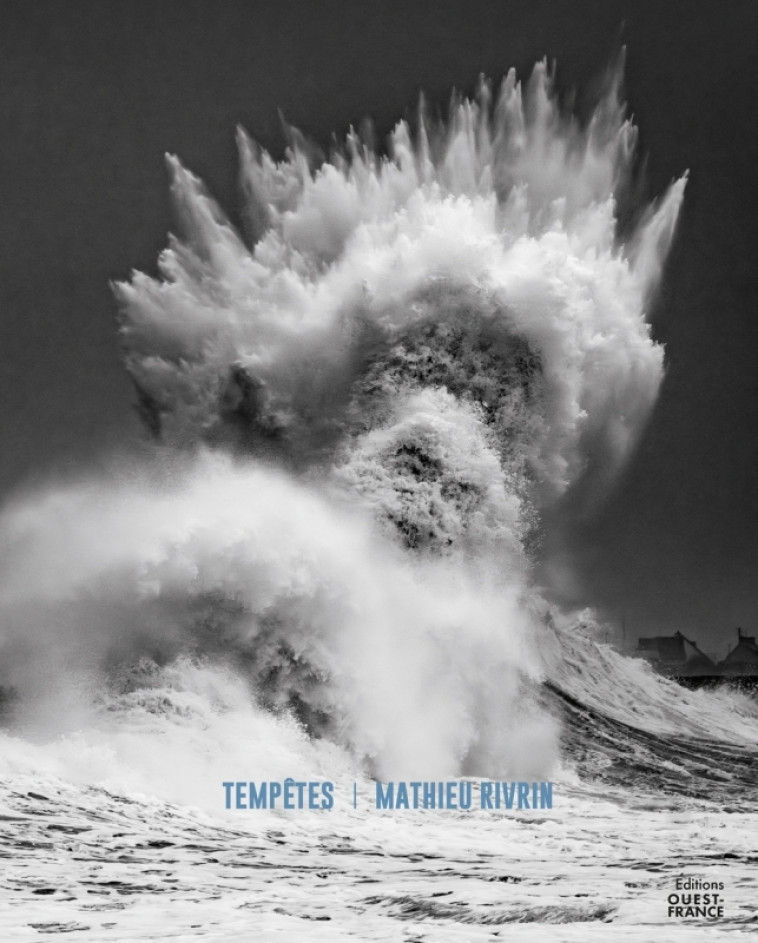 Tempêtes - Mathieu Rivrin - Mathieu Rivrin - OUEST FRANCE