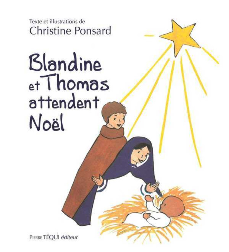 Blandine et Thomas attendent Noël - Christine Ponsard - TEQUI