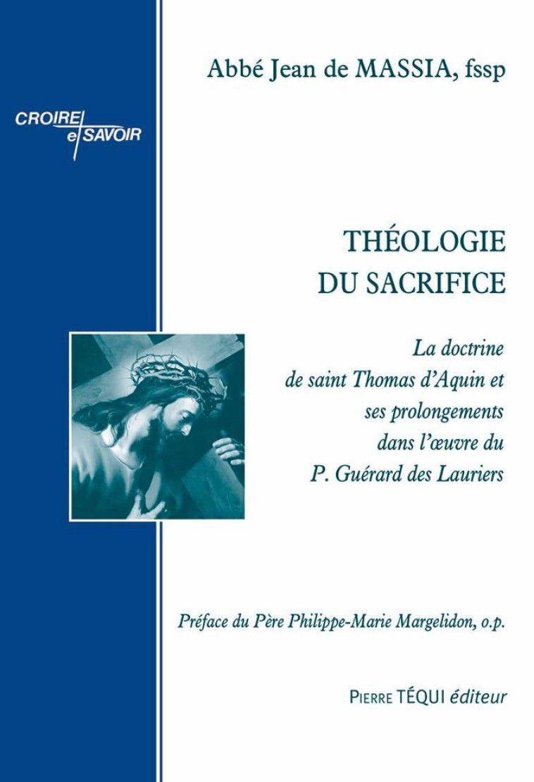 Théologie du Sacrifice - Jean de Massia, Philippe-Marie Margelidon - TEQUI