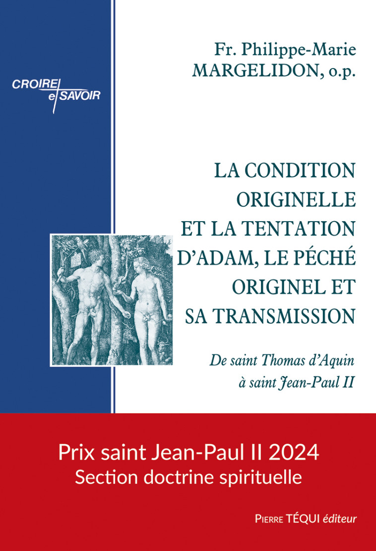 La condition originelle et la tentation d’Adam, le péché originel et sa transmission - Philippe-Marie Margelidon - TEQUI