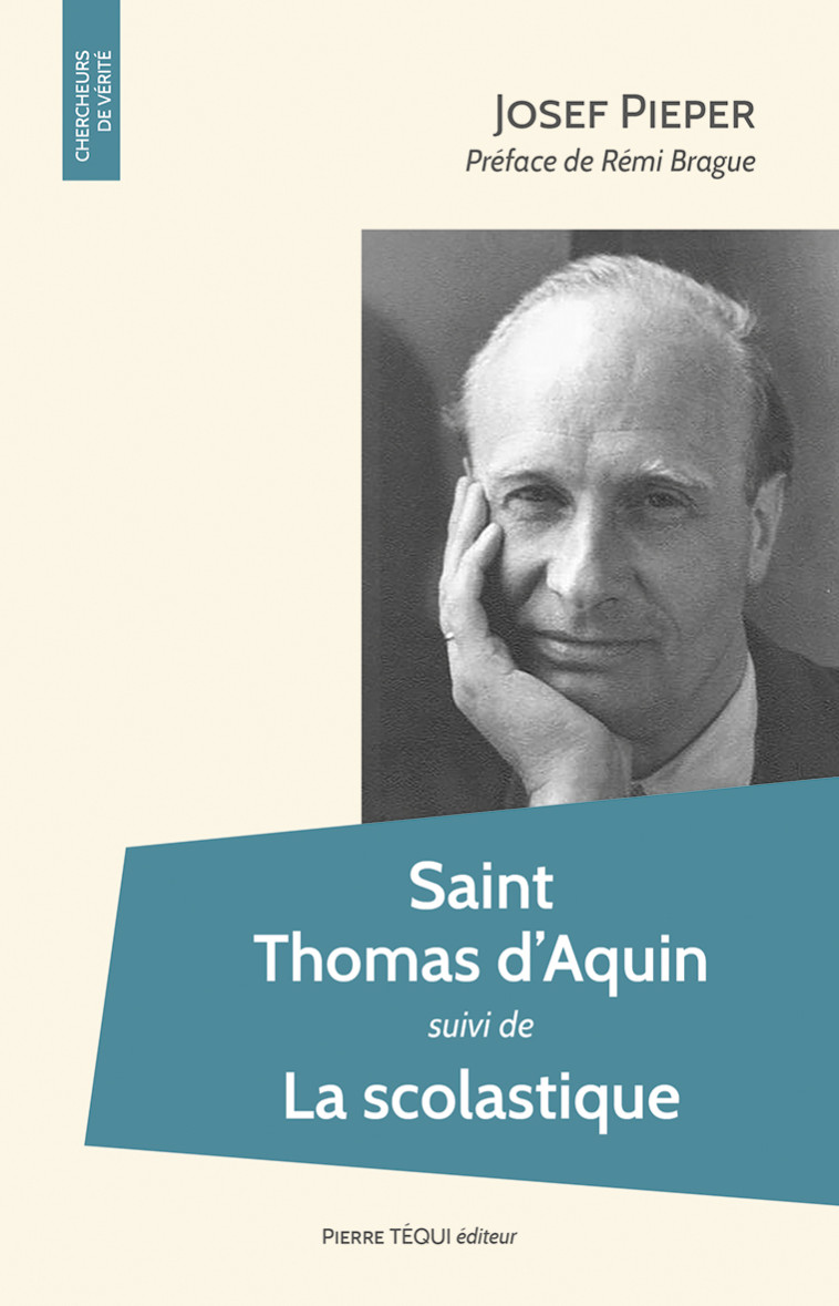 Saint Thomas d’Aquin - Josef Pieper, Rémi Brague - TEQUI