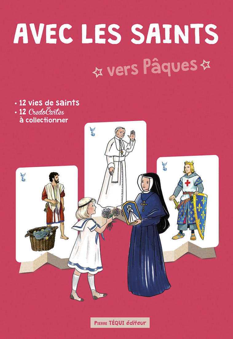 Avec les saints vers Pâques - Anne-Charlotte Larroque, Emmanuel BEAUDESSON - TEQUI