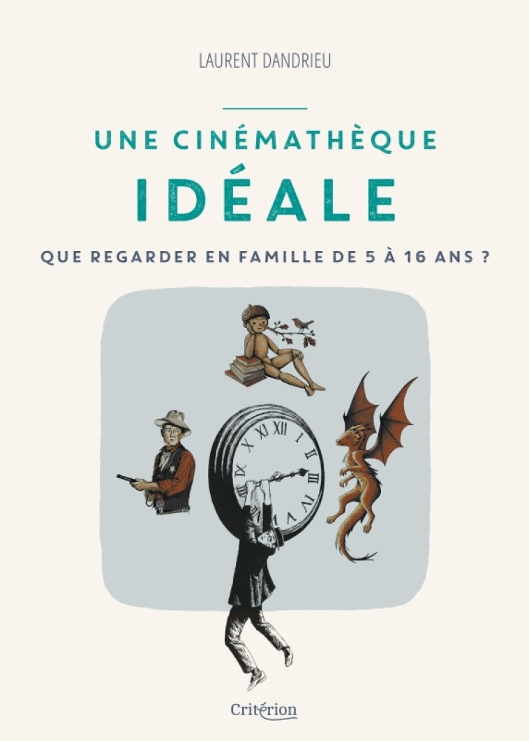 Une cinémathèque idéale - Laurent Dandrieu - MAME