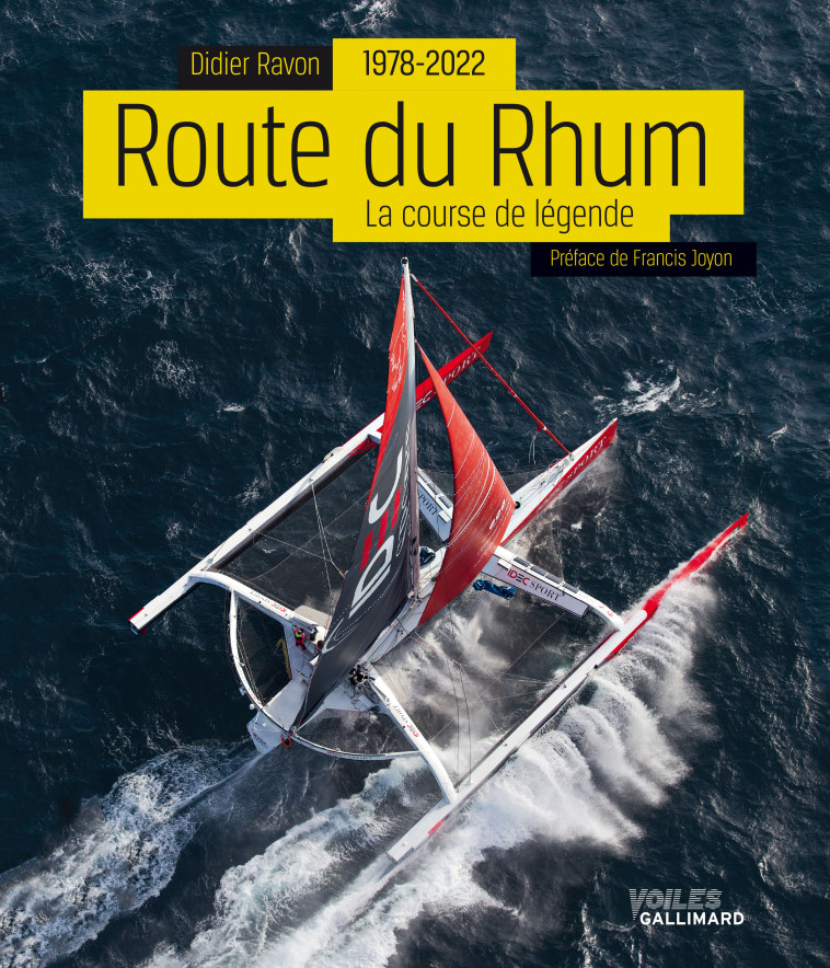 Route du Rhum, 1978-2022 - Didier Ravon, Françis Joyon - GALLIM LOISIRS