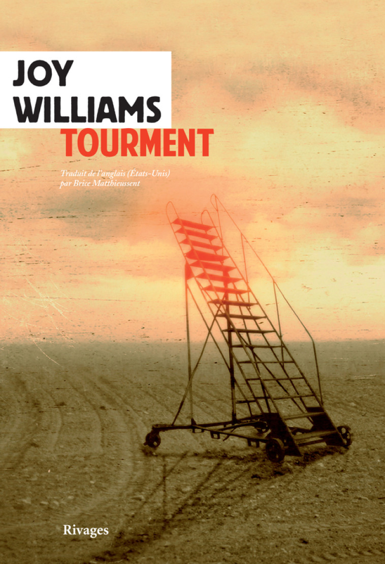 Tourment - Joy Williams, Brice Matthieussent - RIVAGES