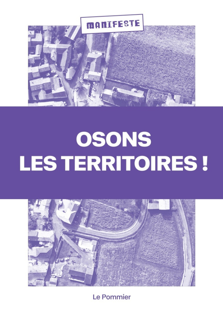 Osons les territoires ! - Pierre Calame - POMMIER