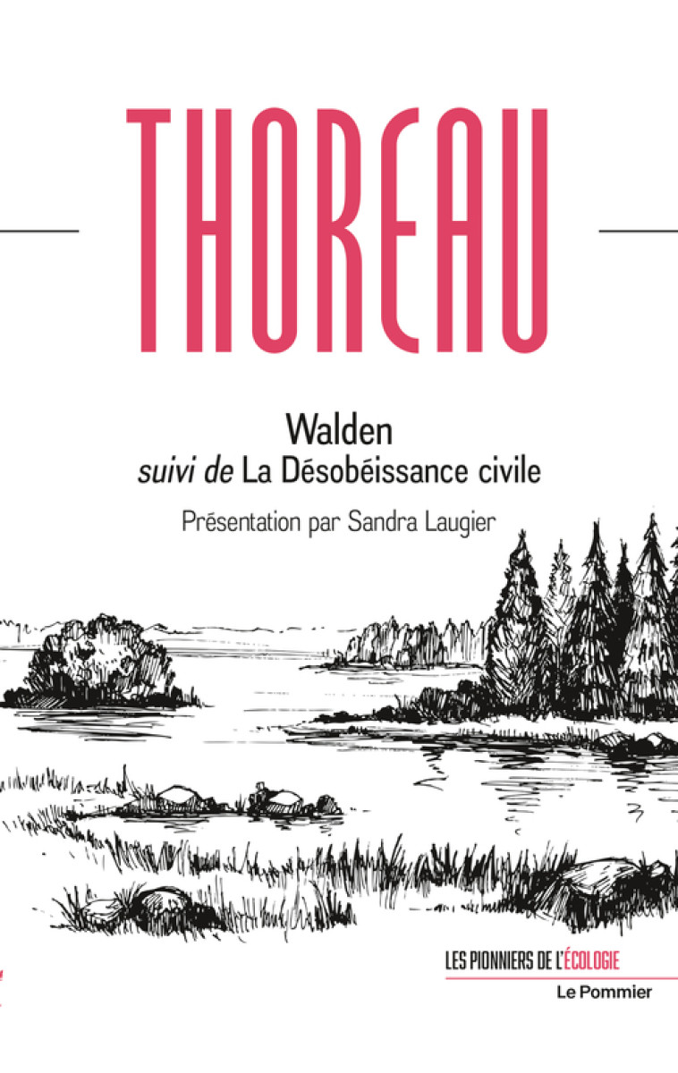 Walden suivi de La Désobéissance civile - Sandra Laugier, Henry David Thoreau, Louis Fabulet - POMMIER