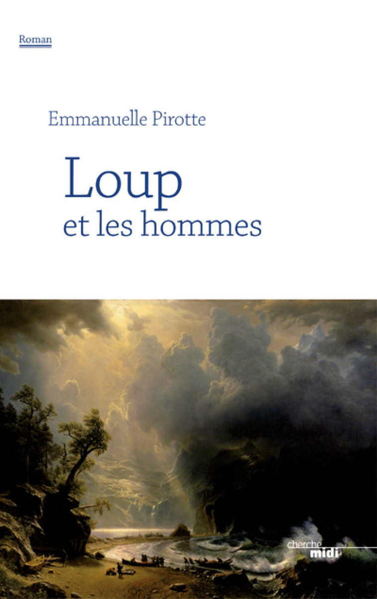 Loup et les hommes - Emmanuelle Pirotte - CHERCHE MIDI