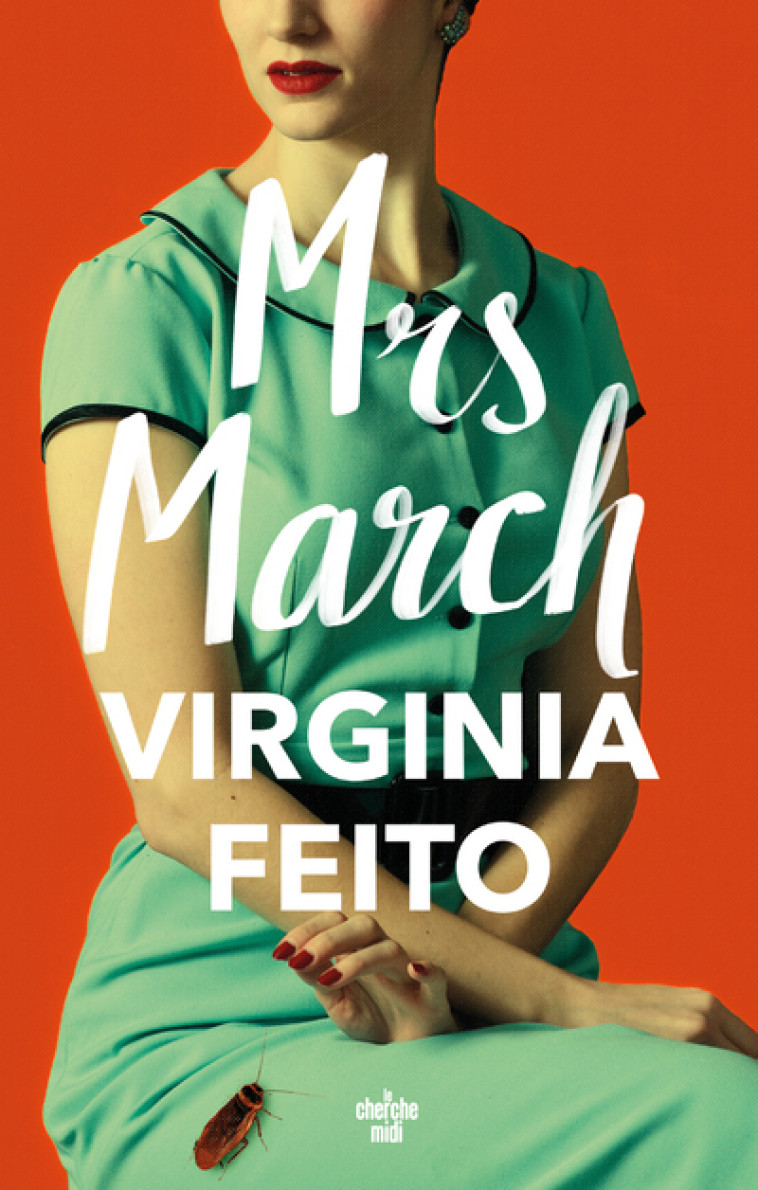 Mrs March - Virginia Feito, Élodie Leplat - CHERCHE MIDI