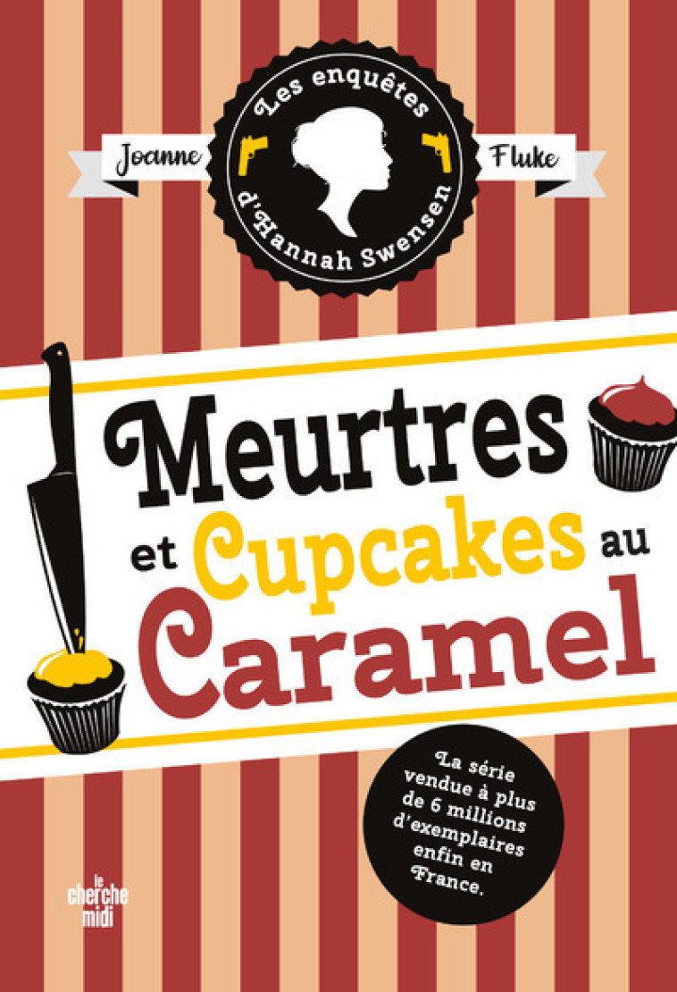 Meurtres et cupcakes au caramel - Joanne Fluke, Florianne Vidal - CHERCHE MIDI