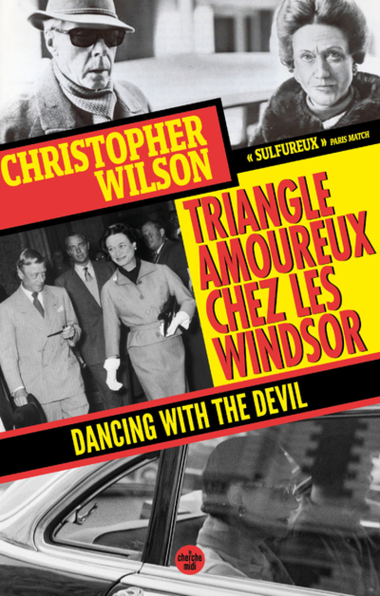 Triangle amoureux chez les Windsor - Dancing with the Devil - Christopher Wilson, Christel Gaillard-Paris - CHERCHE MIDI