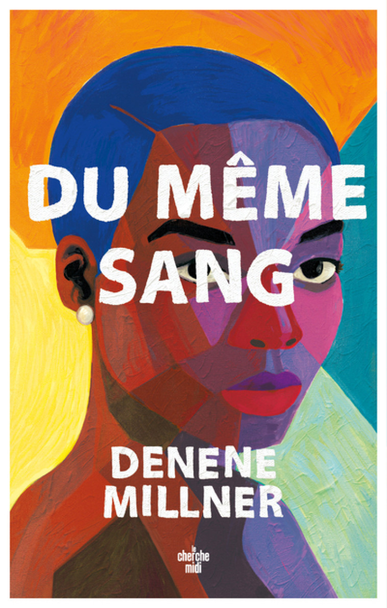 Du même sang - Denene Millner, Valérie Le Plouhinec - CHERCHE MIDI