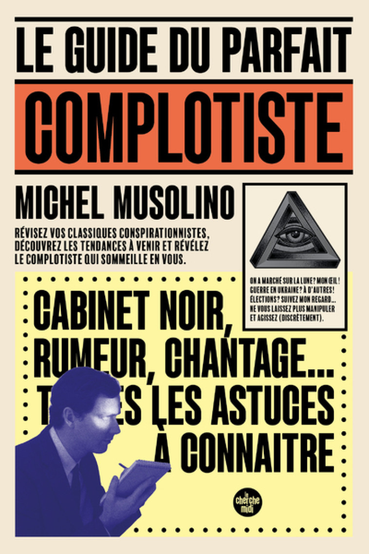 Le Guide du parfait complotiste - Michel Musolino - CHERCHE MIDI