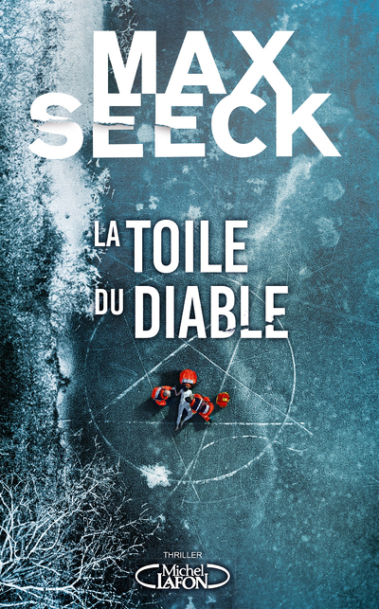 La toile du diable - Max Seeck, Martin Carayol - MICHEL LAFON