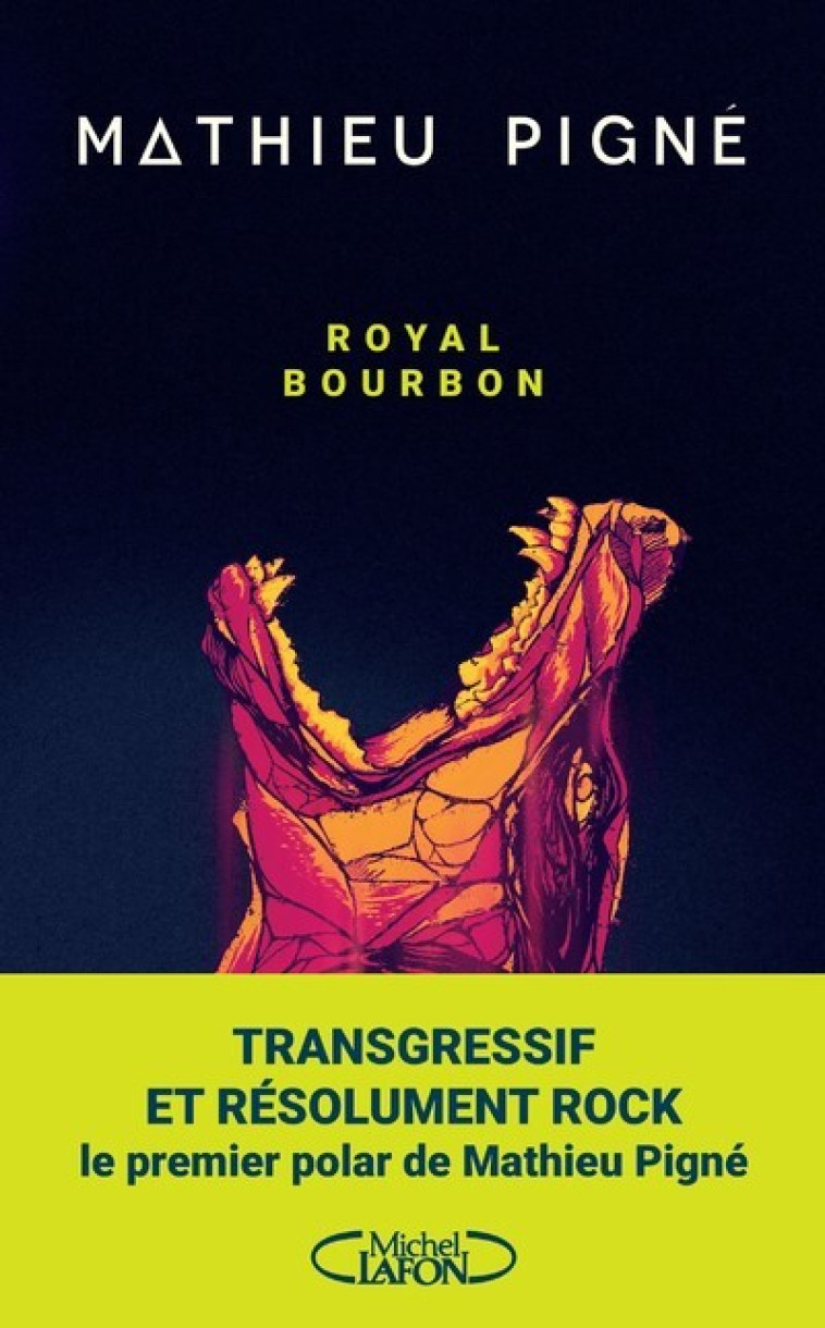 Royal Bourbon - Mathieu Pigné - MICHEL LAFON