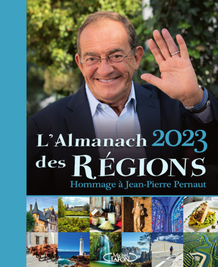 L'almanach des régions 2023 - Jean-Pierre Pernaut, Nathalie Marquay-Pernaut - MICHEL LAFON