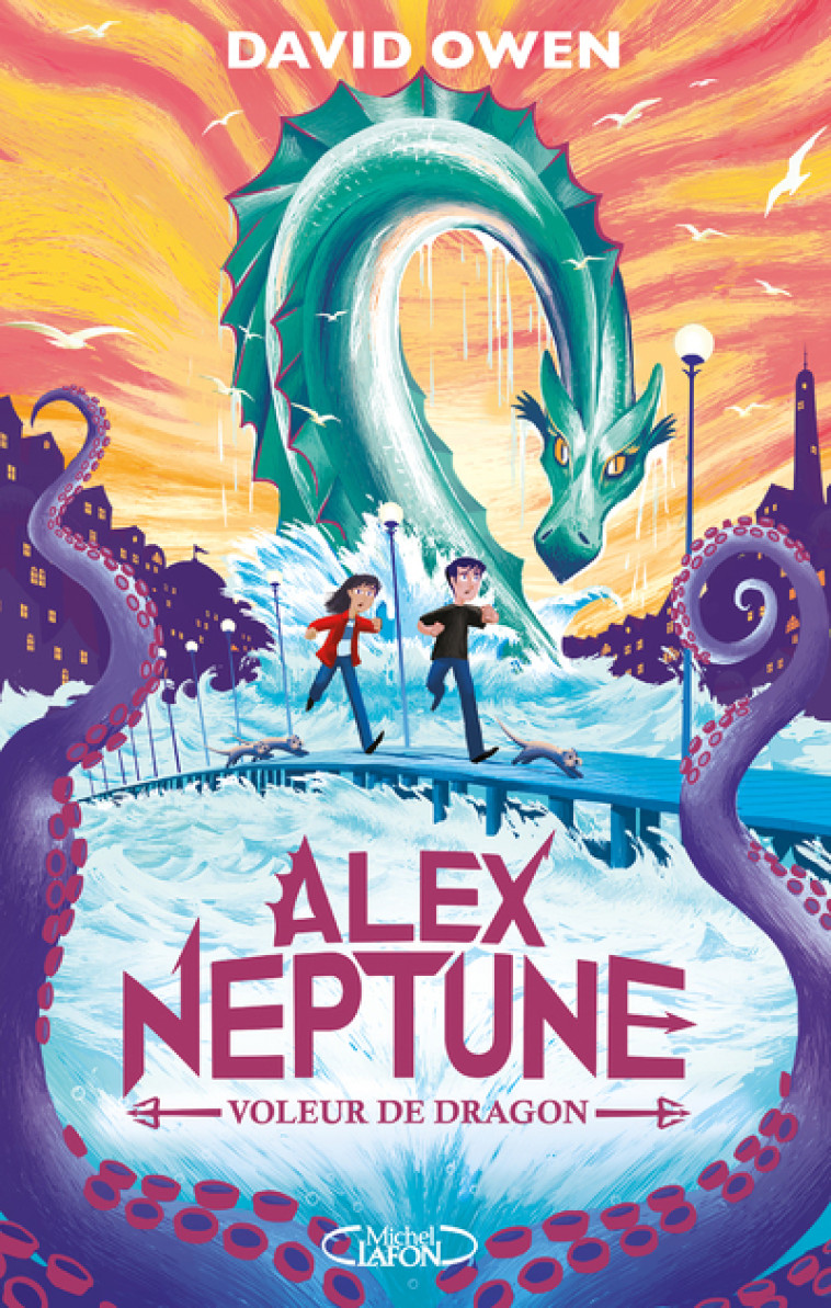 Alex Neptune - Tome 1 Voleur de dragon - David Owen, Cyril Laumonier - MICHEL LAFON