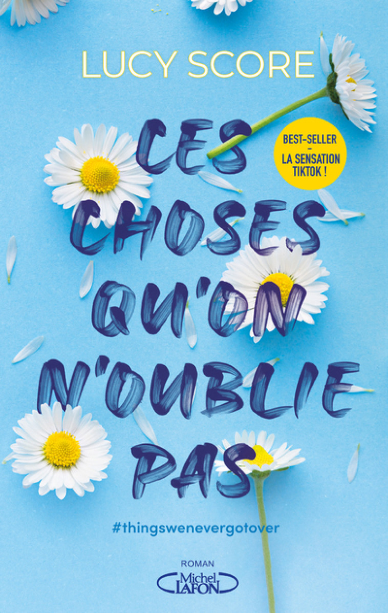 Ces choses qu'on n'oublie pas - Tome 1 - Lucy Score, Anath Riveline - MICHEL LAFON