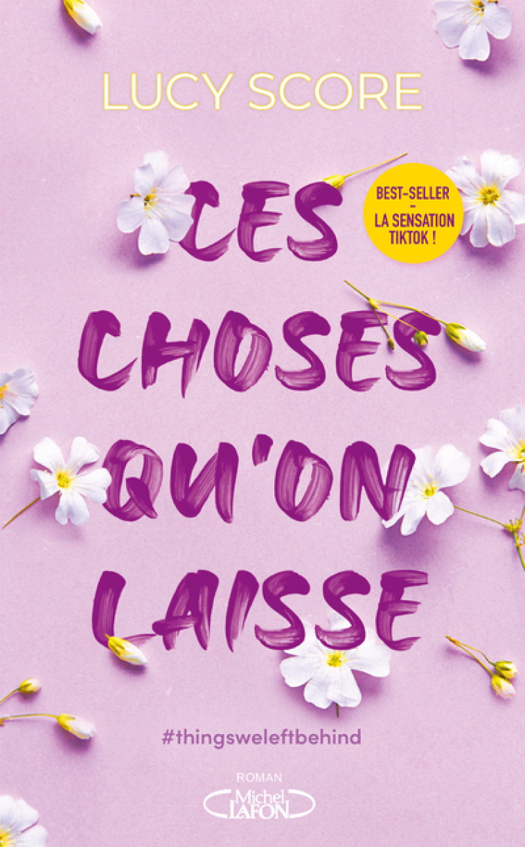 Ces choses qu'on laisse - Tome 3 - Lucy Score, Anath Riveline - MICHEL LAFON