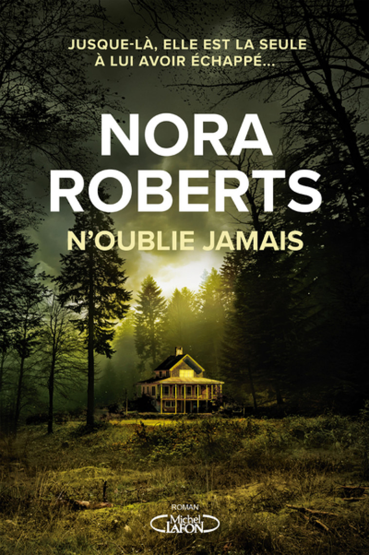 N'oublie jamais - Nora Roberts, Sylvie Del Cotto - MICHEL LAFON