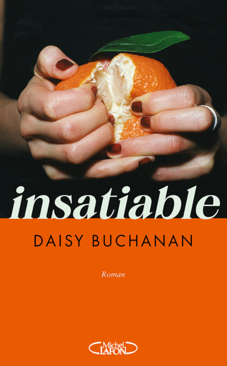 Insatiable - Daisy Buchanan, Lauriane CRETTENAND - MICHEL LAFON