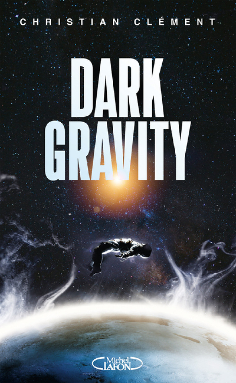 Dark gravity - Christian Clément - MICHEL LAFON