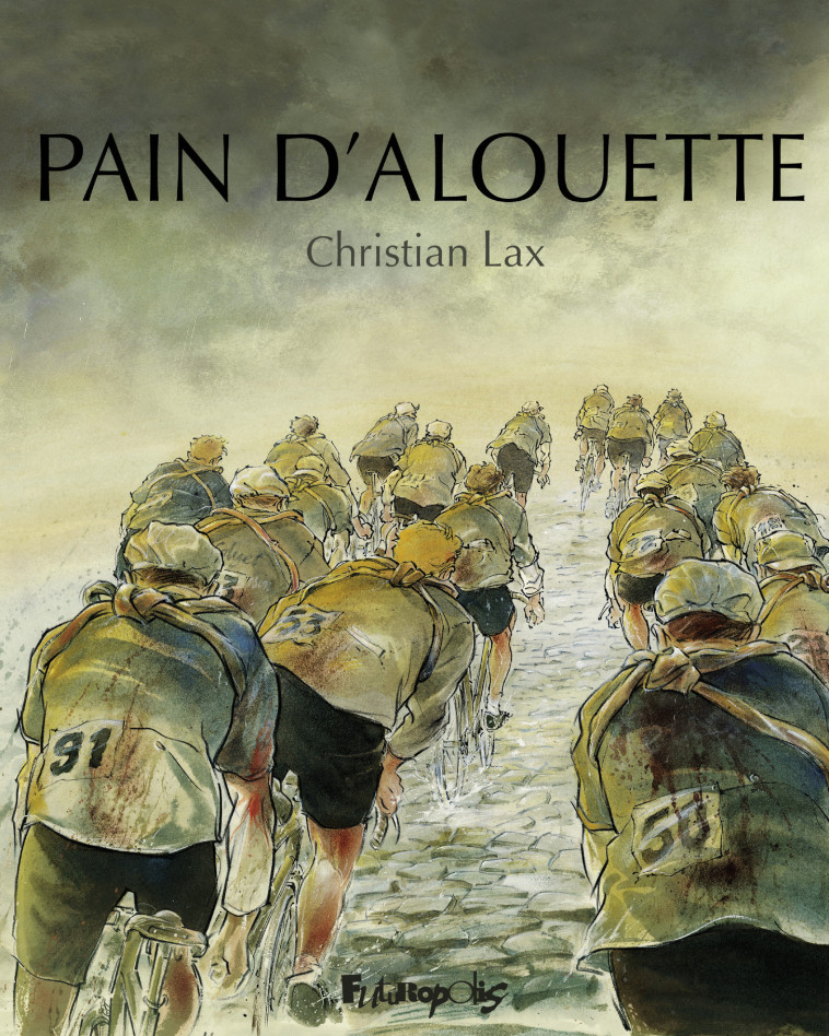 Pain d'alouette - Christian Lax - FUTUROPOLIS