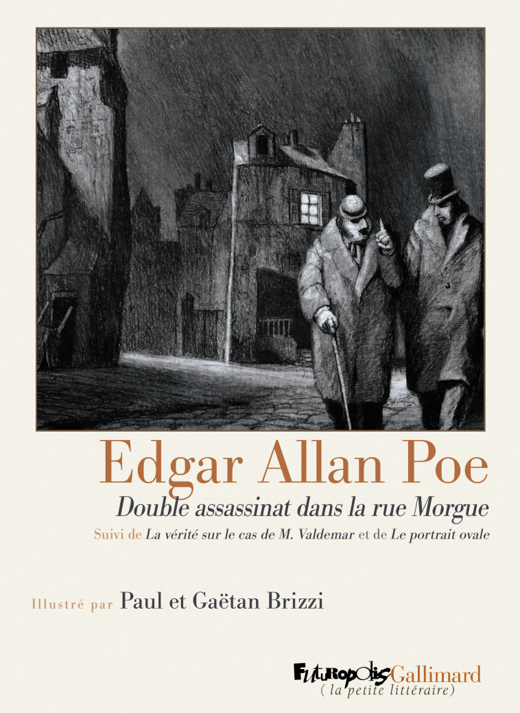 Double assassinat dans la rue Morgue/La vérité sur le cas de M. Valdemar/Le portrait ovale - Paul Brizzi, Edgar Allan Poe, Gaétan Brizzi, Charles Baudelaire - FUTUROPOLIS