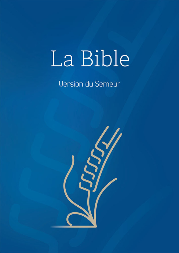 Bible, version Semeur, rigide bleue, tranche blanche -  ,  Collectif - EXCELSIS