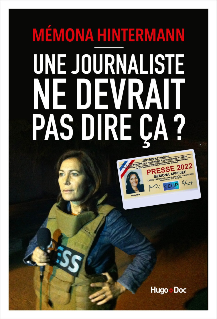 Une journaliste ne devrait pas dire ça - Mémona Hintermann - HUGO DOCUMENT