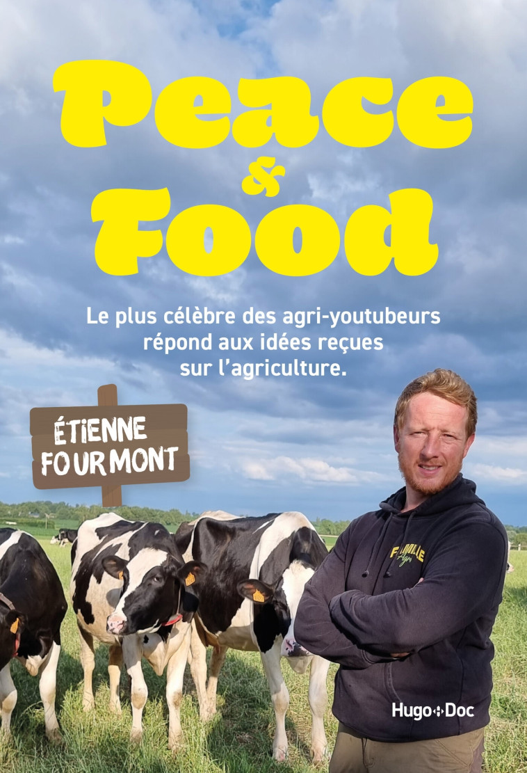 Peace & food - Étienne Fourmont - HUGO DOCUMENT