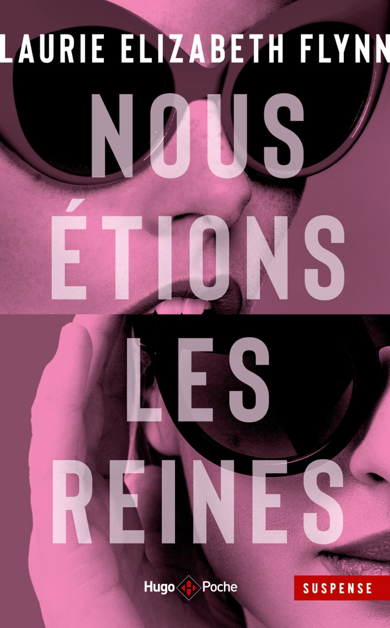 Nous étions les reines NE - poche - Laurie Elizabeth Flynn - HUGO POCHE